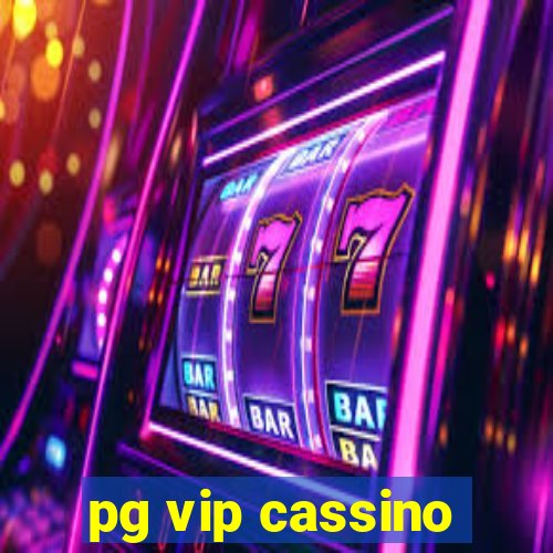 pg vip cassino